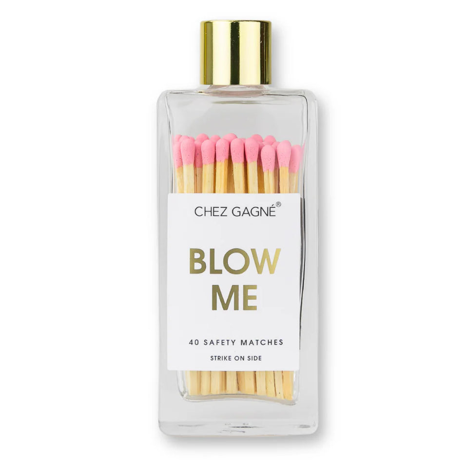 Chez Gagne Safety Matches "Blow Me" | Shop Eleanor 