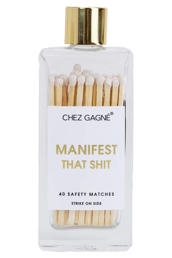 Chez Gagne Safety Matches " Manifest That Shit" | Shop Eleanor